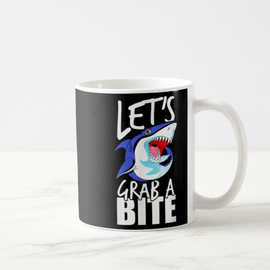 Lasse Grab A Bite Shark Graphic Spaß Sarcastic Qu Kaffeetasse (Rechts)