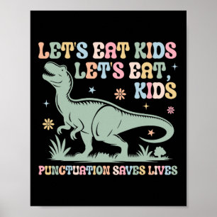Lasse Kids Punctuation zu essen Rette Leben Gramma Poster