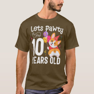Lasse Pawty ich bin 10 Jahre alt Corgi Hund Lover T-Shirt