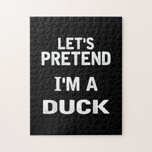 Lasse so tun, als wäre ich ein Duck Funny Hallowee Puzzle