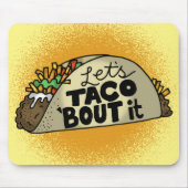 Lasse Taco Bout It Mousepad (Vorne)