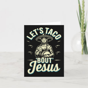 Lasse Taco Bout Jesus Karte