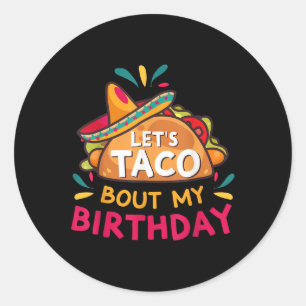 Lasse Taco über meinen Geburtstag Geboren auf Cinc Runder Aufkleber