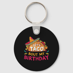 Lasse Taco über meinen Geburtstag Geboren auf Cinc Schlüsselanhänger