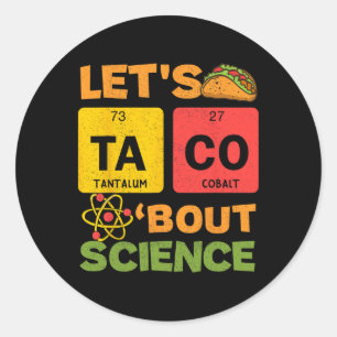 Lasse Tacos Bout Science Cinco De Mayo Scientist T Runder Aufkleber
