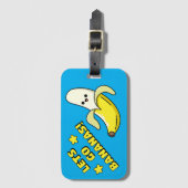Lasse zu Bananen! Gepäckanhänger (Vorderseite Vertikal)