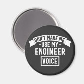 lassen mich meine Ingenieurstimme nicht benutzen Magnet (Vorderseite/Rückseite)