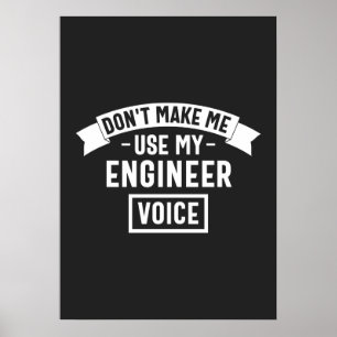 lassen mich meine Ingenieurstimme nicht benutzen Poster