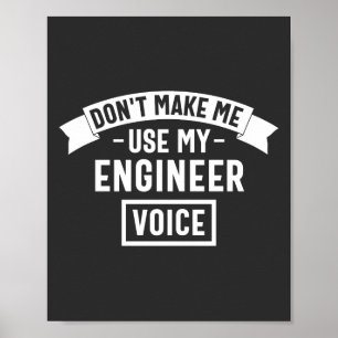 lassen mich meine Ingenieurstimme nicht benutzen Poster