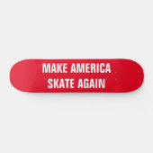 LASSEN Sie AMERIKA-SKATE WIEDER Skateboard (Horizontal)
