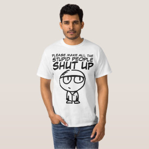 LASSEN Sie BITTE die DUMMEN LEUTE OBEN SCHLIESSEN, T-Shirt