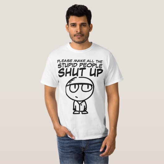 LASSEN Sie BITTE die DUMMEN LEUTE OBEN SCHLIESSEN, T-Shirt (Vorne ganz)