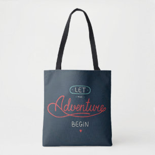 Lassen Sie das Abenteuer anfangen Tasche