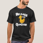 Lassen Sie das Quackin für eine Dusche 1 los. T-Shirt (Vorderseite)