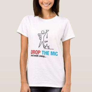 Lassen Sie den Mic fallen T-Shirt