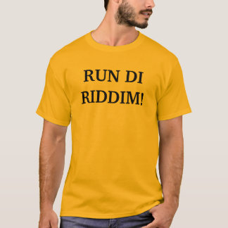 LASSEN SIE DI RIDDIM LAUFEN! T-Shirt