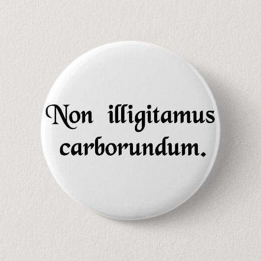 Lassen Sie die bastard Sie nicht unten reiben Button (Vorderseite)