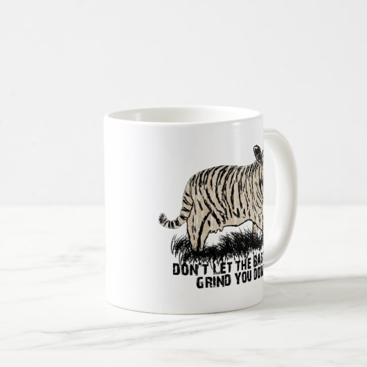 lassen Sie die bastard Sie nicht unten reiben Kaffeetasse (VorderseiteRechts)