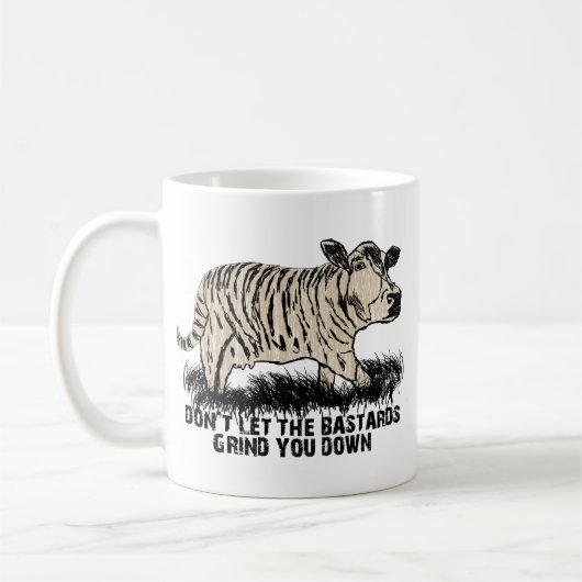 lassen Sie die bastard Sie nicht unten reiben Kaffeetasse (Links)