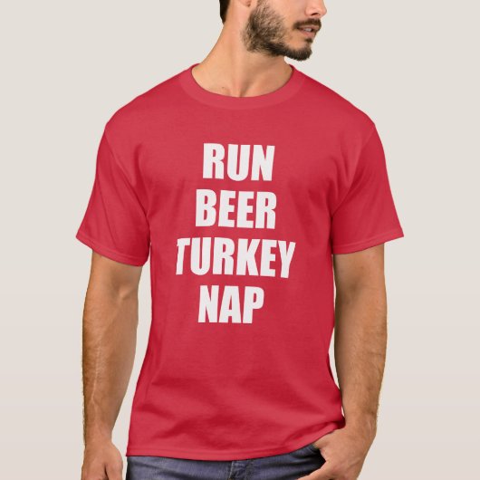 Lassen Sie die Bier-Türkei-Nickerchen laufen (AUF T-Shirt (Vorderseite)