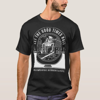 Lassen Sie die guten Zeiten Skateboarden Wochenend T-Shirt
