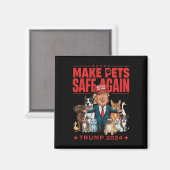 Lassen Sie die Haustiere wieder sicher sein, Trump Magnet (Vorderseite/Rückseite)