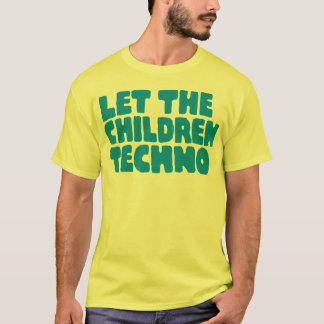 Lassen Sie die Kinder Techno T-Shirt