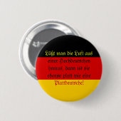 Lassen Sie die Luft aus einem hohen Deutschen Button (Vorne & Hinten)