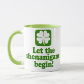 Lassen Sie die Shenanigans anfangen Tasse (Links)