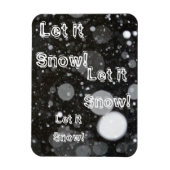 Lassen Sie es auf einem schneebedeckten Hintergrun Magnet (Vertikal)