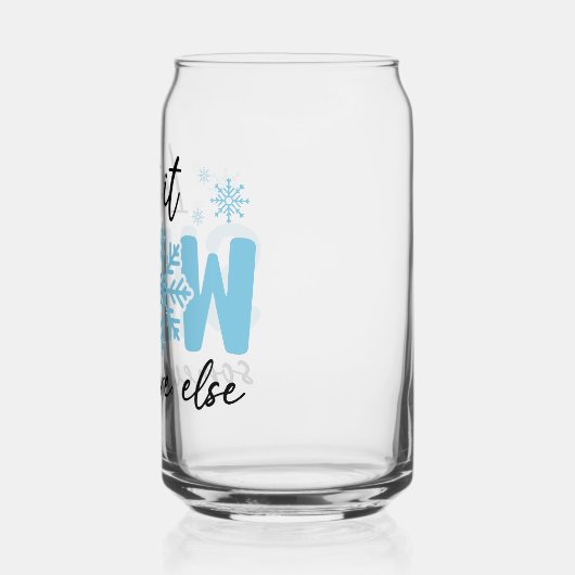 Lassen Sie es irgendwo anders schlafen - Funny Win Dosenglas (Links)