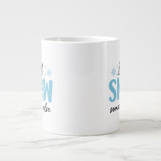 Lassen Sie es irgendwo anders schlafen - Funny Win Jumbo-Tasse (Vorderseite)