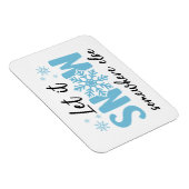 Lassen Sie es irgendwo anders schlafen - Funny Win Magnet (Rechte Seite)