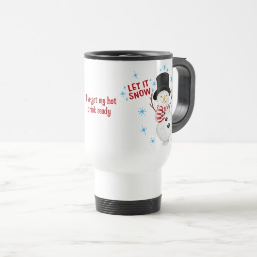 Lassen Sie es schneebedeckte Reisen umarmen Reisebecher (VorderseiteRechts)