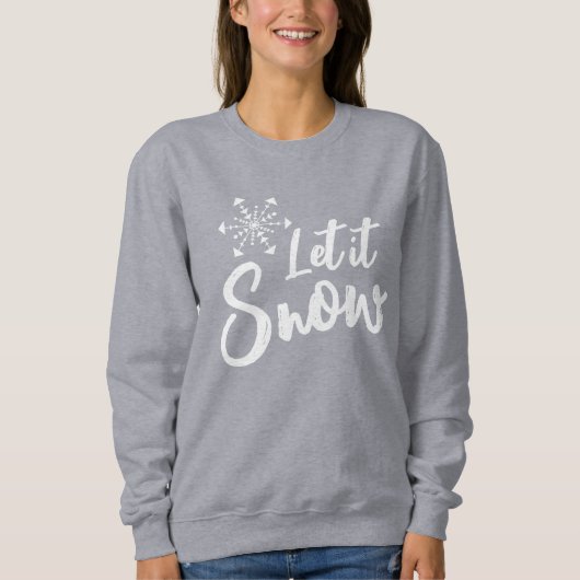 Lassen Sie es Schneeflocken Grauen Winter Sweatshirt (Vorderseite)