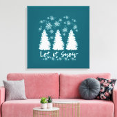 Lassen Sie es schneegearbeitete Canvas drucken Leinwanddruck (Insitu (Wohnzimmer))