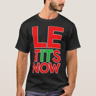 LASSEN SIE ES SCHNEEN T-Shirt