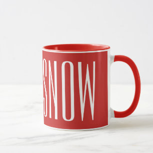 LASSEN SIE ES SCHNEEN TASSE