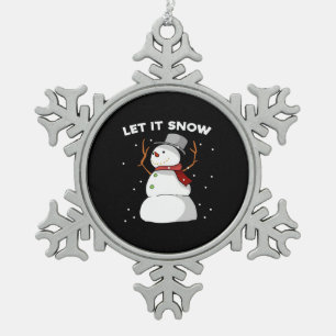 Lassen Sie es schneit Funny Snowman Weihnachten We Schneeflocken Zinn-Ornament