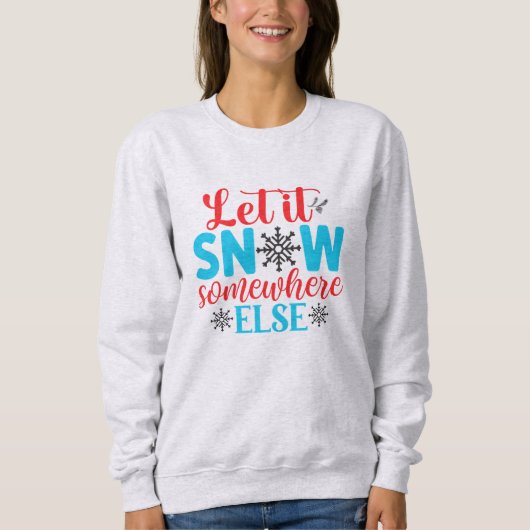 Lassen Sie es schneit Sweatshirt (Vorderseite)