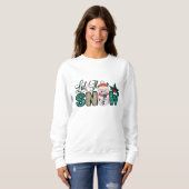 Lassen Sie es Weihnachten schneien Sweatshirt (Vorne ganz)