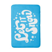 Lassen Sie es Winter-Design erstrahlen Badematte (Vorderseite Vertikal)
