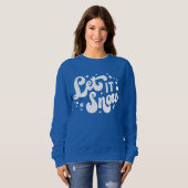 Lassen Sie es Winter-Design erstrahlen Sweatshirt (Vorne ganz)