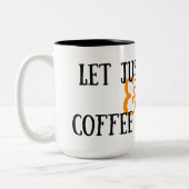 lassen Sie Gerechtigkeits- u. Kaffeefluss-Tasse Zweifarbige Tasse (Links)