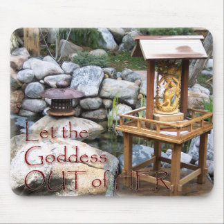 Lassen Sie Göttin heraus Mousepad