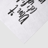 Lassen Sie Idioten Ihr TagesSchwarz-weißes Zitat Seidenpapier (Ausschnitt)