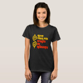 Lassen Sie Ihr Haustier verdreht oder neu - rechte T-Shirt (Vorne ganz)