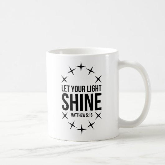 Lassen Sie Ihr helles Shine-Matthew-5:16 Kaffeetasse (Rechts)