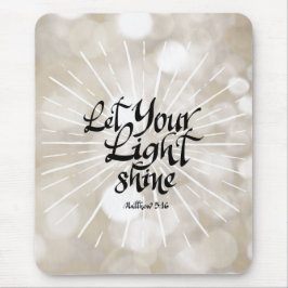 Lassen Sie Ihr helles Shine Matthew-5:16. Mousepad