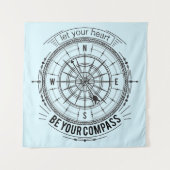 Lassen Sie Ihr Herz Ihr Kompass sein Wandteppich (Vorderseite)